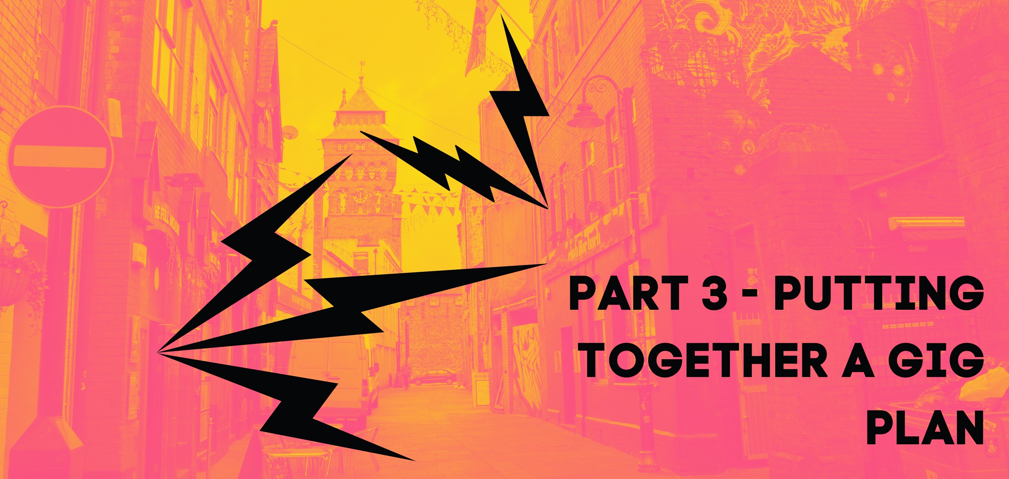 How To Book Organise And Pull Off A Local Gig